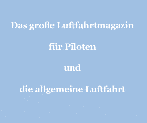 Luftfahrtmagazin.de für Piloten und die allgemeine Luftfahrt